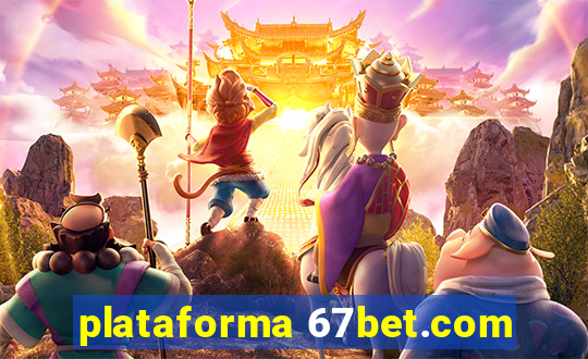 plataforma 67bet.com